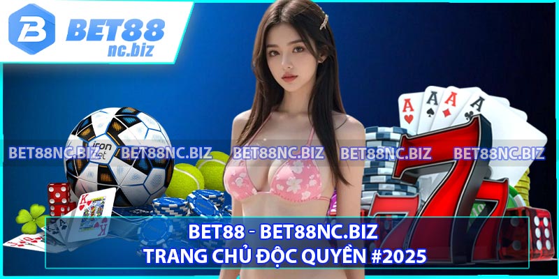 BET88 ⭐️ BET88NC.BIZ - Trang Chủ Độc Quyền #2025