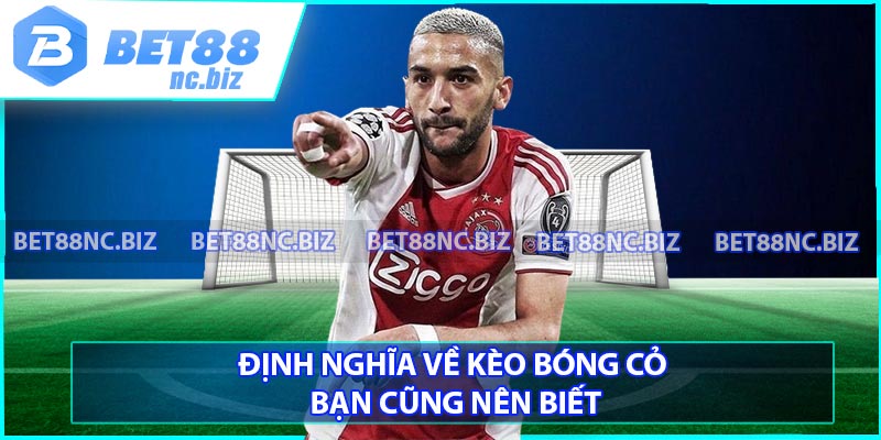 Định nghĩa về kèo bóng cỏ bạn cũng nên biết