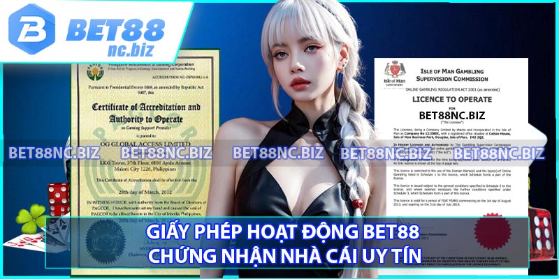 Giấy Phép Hoạt Động BET88 - Chứng Nhận Nhà Cái Uy Tín