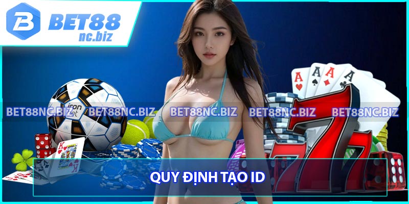 Quy định tạo ID