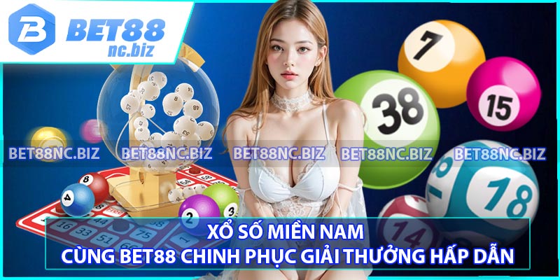 Xổ Số Miền Nam - Cùng BET88 Chinh Phục Giải Thưởng Hấp Dẫn
